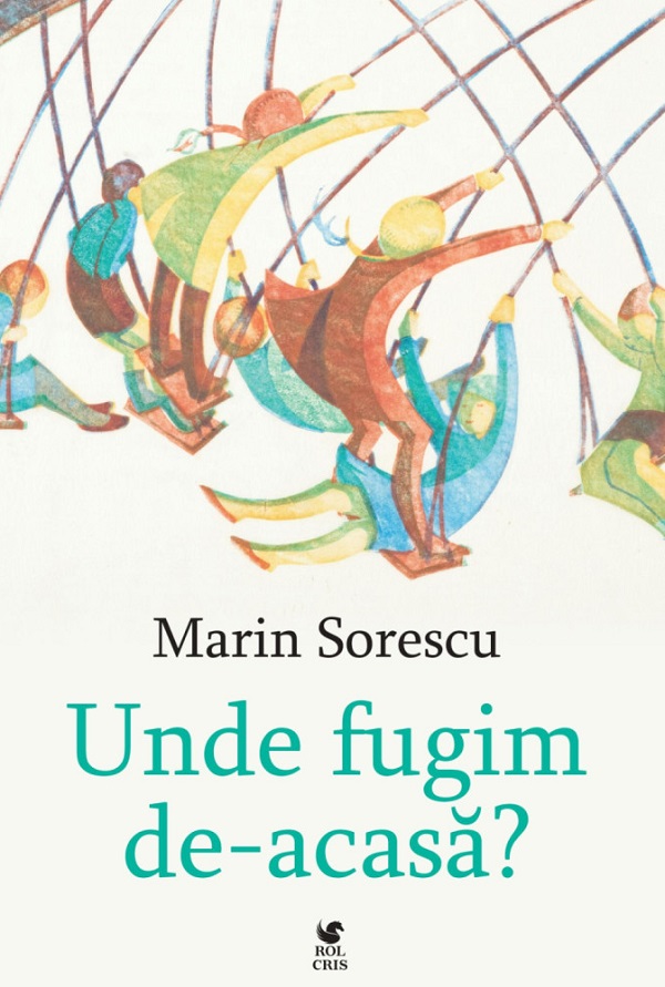 Unde fugim de-acasa? - Marin Sorescu