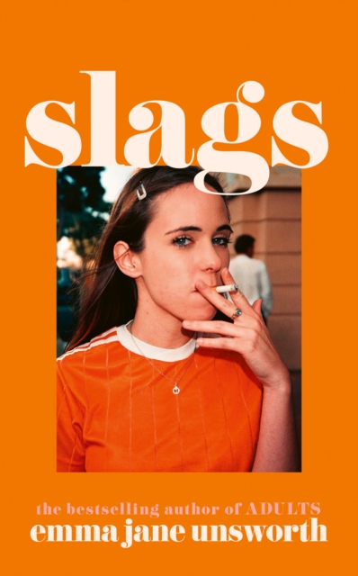 Slags - Emma Jane Unsworth