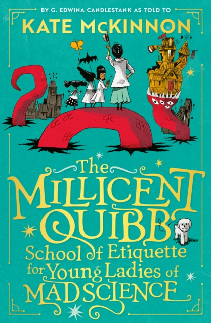 Millicent Quibb School of Etiquette for Young Ladies of Mad Science - Kate Mckinnon