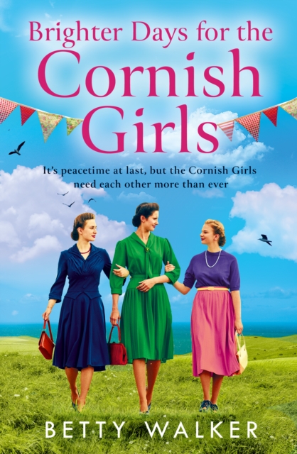 Brighter Days for the Cornish Girls - Betty Walker