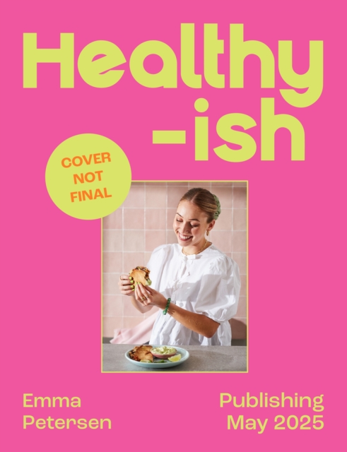 Healthyish - Emma Petersen