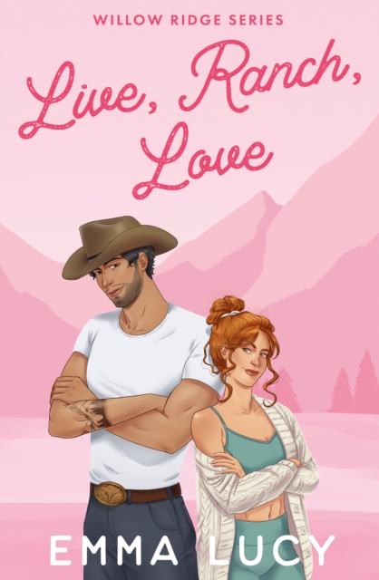 Live, Ranch, Love - Emma Lucy