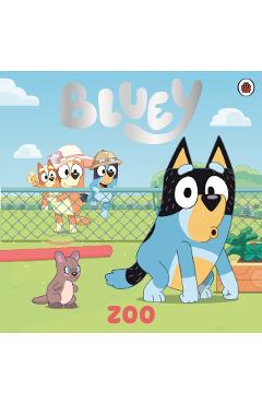 Coperta cărții 'Bluey: Zoo -'
