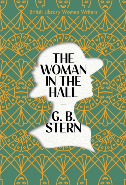 Woman in the Hall - G. B. Stern
