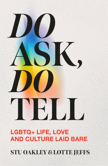 Do Ask, Do Tell - Lotte|oakley Jeffs