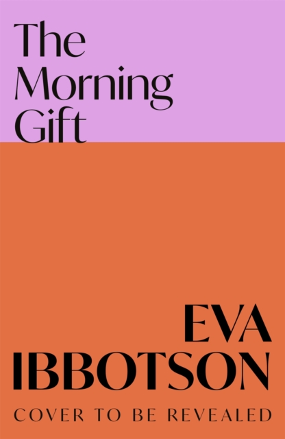 Morning Gift - Eva Ibbotson