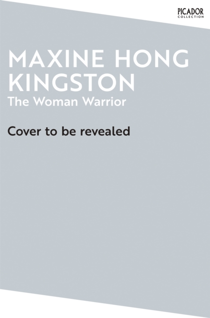 Woman Warrior - Maxine Hong Kingston
