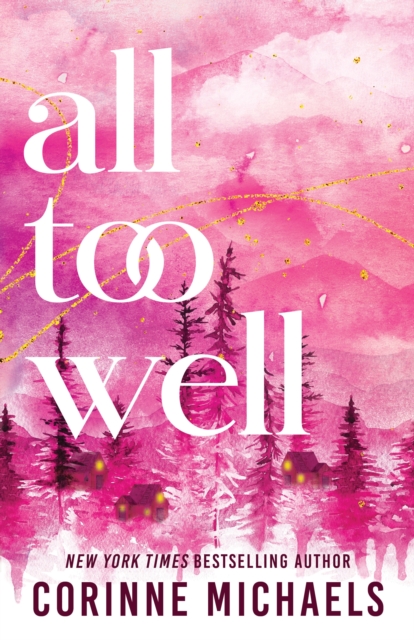 All Too Well - Corinne Michaels