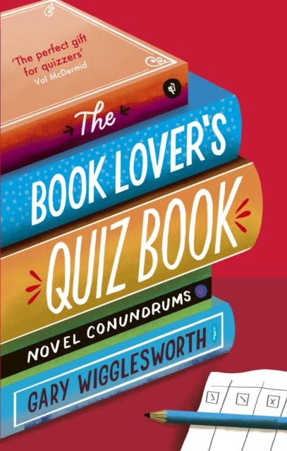 Book Lover's Quiz Book - Gary Wigglesworth
