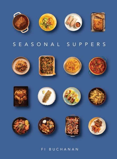 Seasonal Suppers - Fi Buchanan