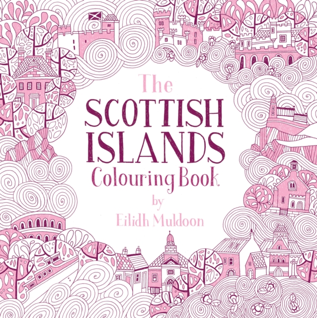 Scottish Islands Colouring Book - Eilidh Muldoon