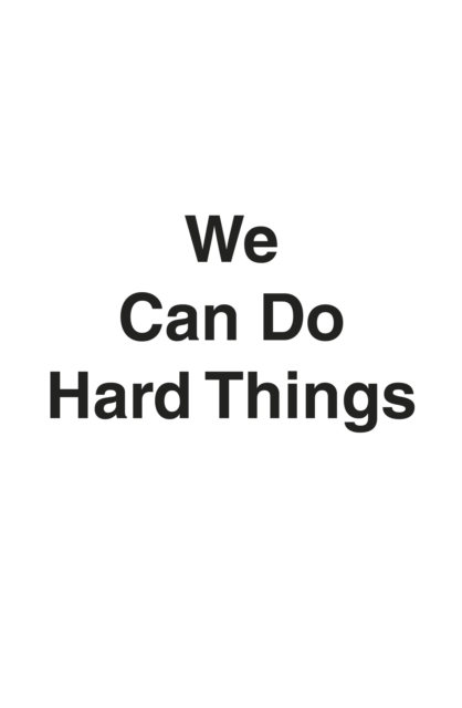 We Can Do Hard Things - Glennon|wambach Doyle