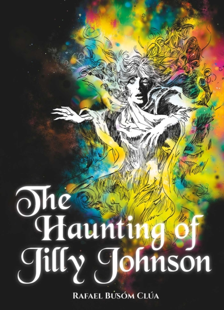 Coperta cărții 'Haunting of Jilly Johnson - Rafael Busom'