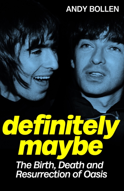 Definitely Maybe - Andy Bollen
