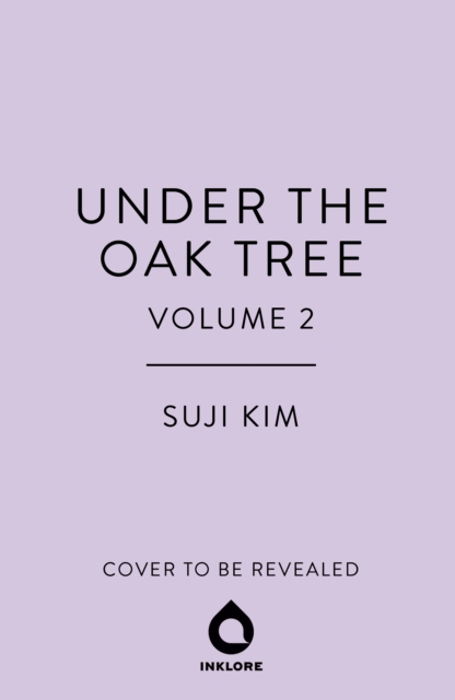 Under the Oak Tree, Vol. 2 (novel) - Suji Kim