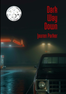 Coperta cărții 'Dark Way Down - Lauren Parker'