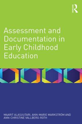 Assessment and Documentation in Early Childhood Education - Maarit Alasuutari