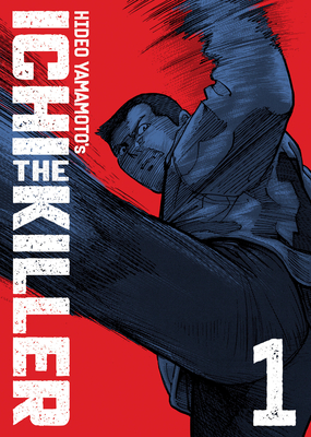 Ichi the Killer (Omnibus) Vol. 1 - Hideo Yamamoto