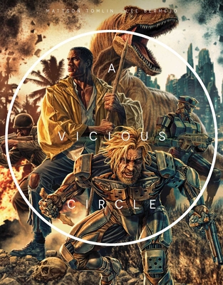 A Vicious Circle - Mattson Tomlin