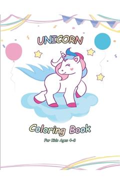 Coperta cărții 'Unicorn Coloring Book: 100 Magical Unicorn Designs for Girls Age 4-8 (Books for Kids) - Tony Hoang'