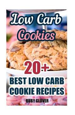 Low Carb Cookies: 20+ Best Low Carb Cookie Recipes - Ruby Glover
