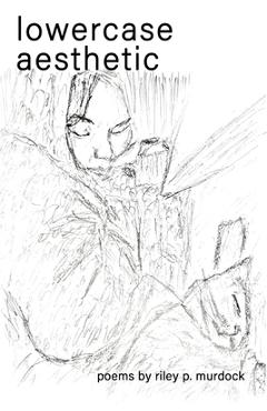 Poza produsului lowercase aesthetic - Riley P. Murdock