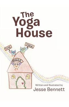 Coperta cărții 'The Yoga House - Jesse Bennett'