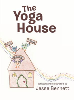 Coperta cărții 'The Yoga House - Jesse Bennett'