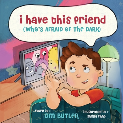 I Have This Friend (who's afraid of the dark) - Dm Butler