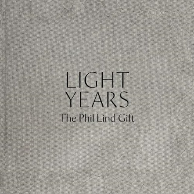 Light Years: The Phil Lind Gift - Adam Welch