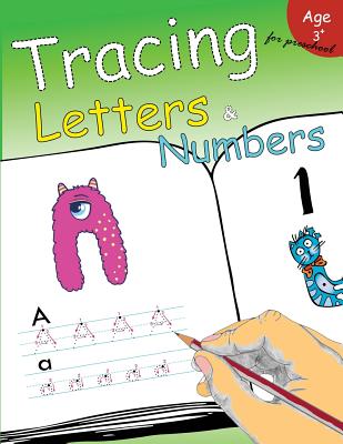 Tracing Letters & Numbers for preschool: Kindergarten Tracing Workbook - 
