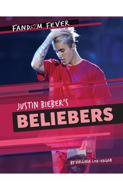 Coperta cărții 'Justin Bieber's Beliebers - Virginia Loh-hagan'