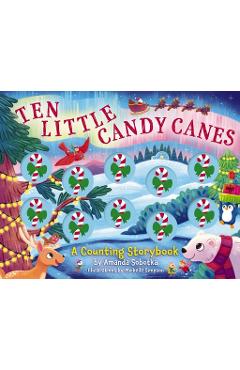 Poza produsului Ten Little Candy Canes: A Counting Storybook - Amanda Sobotka