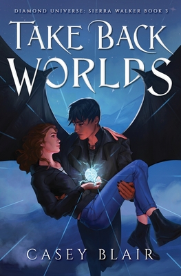 Coperta cărții 'Take Back Worlds - Casey Blair'