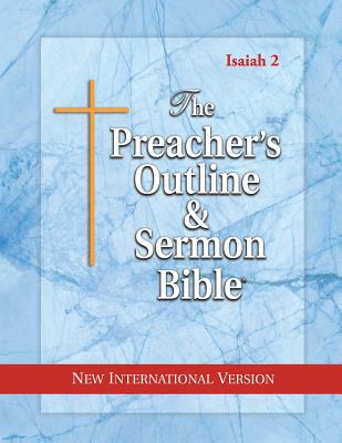 The Preacher's Outline & Sermon Bible: Isaiah 36-66: New International Version - Leadership Ministries Worldwide