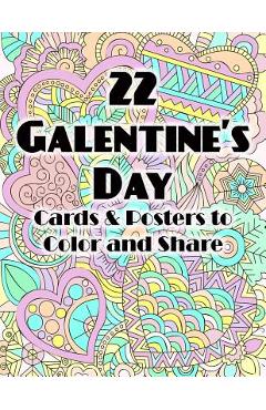 Coperta cărții '22 Galentine's Day Cards & Posters to Color and Share - Sarah Ganly'