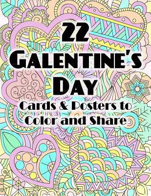 Coperta cărții '22 Galentine's Day Cards & Posters to Color and Share - Sarah Ganly'