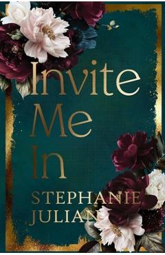 Coperta cărții 'Invite Me In - Stephanie Julian'