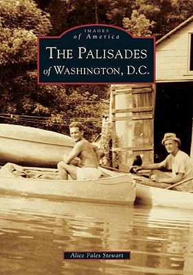 The Palisades of Washington, D.C. - Alice Fales Stewart