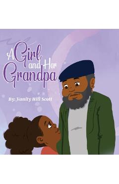 Coperta cărții 'A Girl and Her Grandpa - Vanity Hill Scott'
