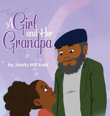 A Girl and Her Grandpa - Vanity Hill Scott