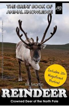 Coperta cărții 'Reindeer: Crowned Deer of the North Pole - M. Martin'