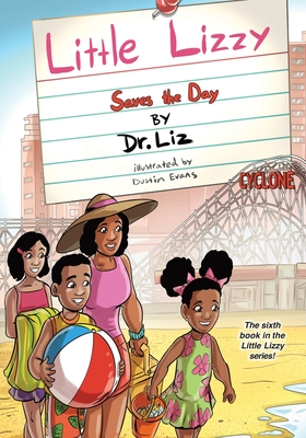 Little Lizzy Saves the Day - Liz Caesar