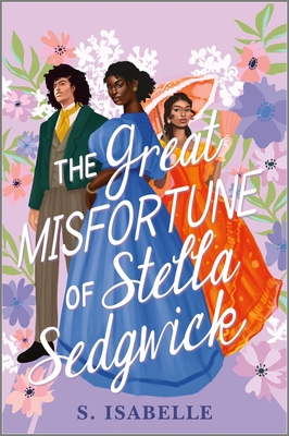 The Great Misfortune of Stella Sedgwick - S. Isabelle