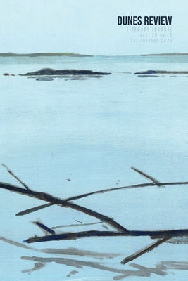 Dunes Review 28.2: Fall/Winter 2024 - Teresa J. Scollon