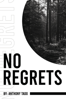 No Regrets - Anthony Tado