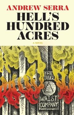 Coperta cărții 'Hell's Hundred Acres - Andrew Serra'