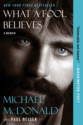 Coperta cărții 'What a Fool Believes: A Memoir - Michael Mcdonald'