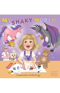 My Shaky World - Cassandra Potichnyj