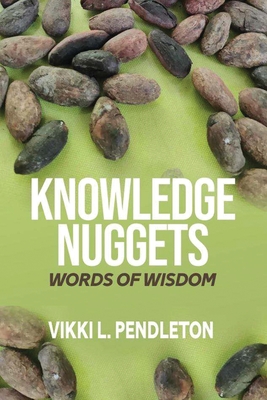 Coperta cărții 'Knowledge Nuggets - Vikki Letonya Pendleton'